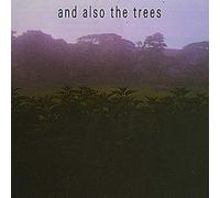 And Also The Trees 40th Anniversary Edition CD