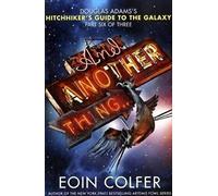 And Another Thing...