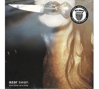 Azar Swan And Blow Us a Kiss (Vinyl)