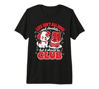 and Chocolate But It Should Be Life is Not All Dogs T-Shirt Haut de Gamme