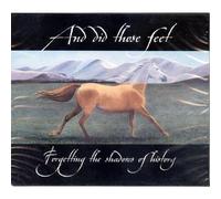 And Did Those Feet - Forgetting The Shadows of History [Import]