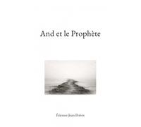 And Et Le Prophète