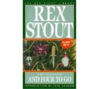 And Four to Go Rex Stout (Auteur)