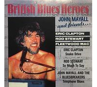 and Friends. (British Blues Heroes) [Import]