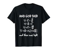And God Said And There Was Light Maxwell Équations Physique T-Shirt
