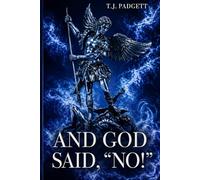 And God Said, "No!"