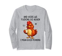 and Here We Fucking Go Again Good Morning Coffee Meme Manche Longue