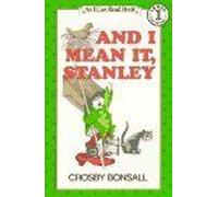 And I Mean It, Stanley