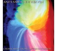 and I Saw A New Heaven [Choir of Clifton Cathedral The Lochrian Ensemble Mark Holt David Ogden] [Hoxa Sound: HS1036-18] [Import]