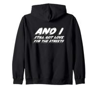 and I Still Got Love for The Streets | 90's Music Sweat à Capuche