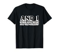 and I Still Got Love for The Streets | 90's Music T-Shirt