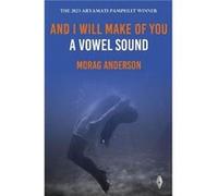 And I Will Make of You a Vowel Sound - Morag Anderson - Fly on the Wall Press - Livre en Anglais - Paperback Morag AndersonMorag Anderson (Auteur)