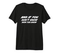 and If You Don't Know You Know | Song Lyric T-Shirt Haut de Gamme