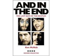 And in the End: The Last Days of the Beatles