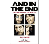 And in the End: The Last Days of the Beatles