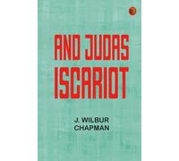 And Judas Iscariot