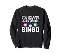 and Keeps The Ladies Smiling Bingo Funny Witty Word Play Gag Sweatshirt