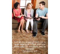 And let the peace of God rule in your hearts, to which also you were called in one body; and be thankful. Colossians 3:15 - Daily Journal