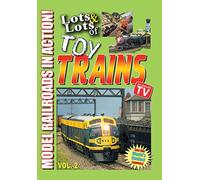 and Lots of Toy Trains Vol. 2