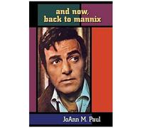 And Now, Back To Mannix