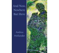 And Now, Nowhere But Here