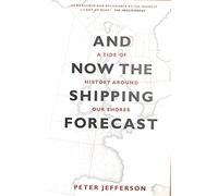 And Now The Shipping Forecast: A Tide of History Around Our Shores