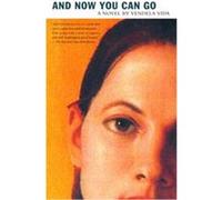 And Now You Can Go Vendela Vida (Auteur)