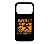 and on The Eighth Day God Created Blacksmiths Forgeron Coque pour iPhone 17 Pro