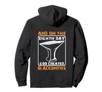 and on The Eighth Day God Created Blacksmiths Forgeron Sweat à Capuche
