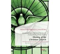 And On This Rock I Will Build My Church". A New Edition Of Philip Schaff's "History Of The Christian Church