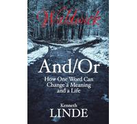 And/Or: How One Word Can Change a Meaning and a Life