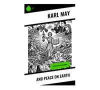 And Peace on Earth: Adventure of the Old Orient