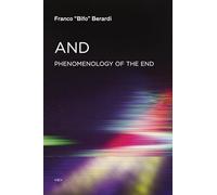 And: Phenomenology of the End