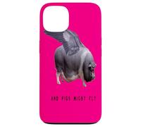 and Pigs Might Fly Citation Sarcastique drôle fantaisiste Coque pour iPhone 13