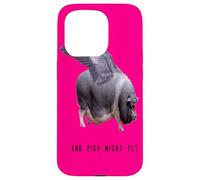 and Pigs Might Fly Citation Sarcastique drôle fantaisiste Coque pour iPhone 15 Pro