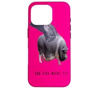 and Pigs Might Fly Citation Sarcastique drôle fantaisiste Coque pour iPhone 16 Pro