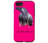 and Pigs Might Fly Citation Sarcastique drôle fantaisiste Coque pour iPhone SE (2020) / 7/8