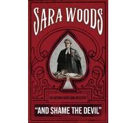 And Shame the Devil: An Antony Maitland Mystery