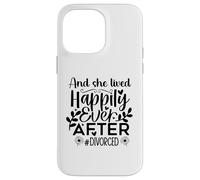 and She Lived Happily Ever After Divorced in My Divorced Era Coque pour iPhone 14 Pro Max