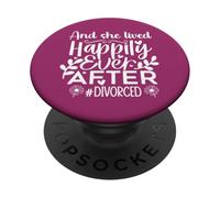 and She Lived Happily Ever After Divorced in My Divorced Era PopSockets PopGrip Adhésif