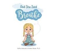 And She Said Breathe