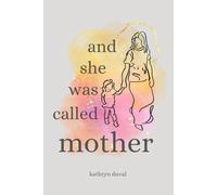 And She was Called Mother