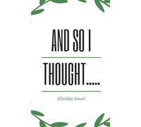 And So I Thought.....