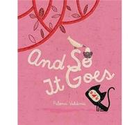 And So It Goes by Paloma Valdivia Paloma Valdivia , Translated by Susan Ouriou (Auteur)