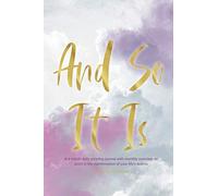 And So It Is: Scripting and Manifestation Journal