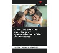 And So We Did It: An Experience Of Systematization Of The Dhipv Course