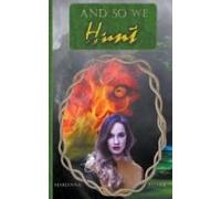 And So We Hunt