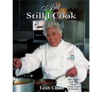 And Still I Cook by Leah Chase & Foreword by Don Rousell & Foreword by Jan Waddy Leah Chase Foreword by Don Rousell Foreword by Jan Waddy (Auteur)