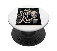 and Still I Rise Melanin Black History Race Justice Women PopSockets PopGrip Adhésif