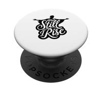 and Still I Rise Melanin Black History Race Justice Women PopSockets PopGrip Adhésif